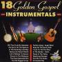 18 Gold Gospel Instrumentals - 18 Golden Gospel Instrumentals / Various