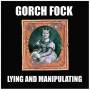 Gorch Fock - Lying & Manupulating