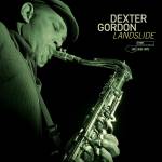 Dexter Gordon - Landslide (Tone Poet Vinyl)
