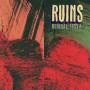 Ruins - Refusal Fossil
