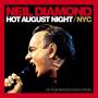 Neil Diamond - Hot August Night/nyc Live From Msg (2 Lp)