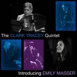 Clark Tracey Quintet - Introducing Emily Masser