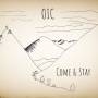Oic - Come And Stay