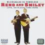 Reno & Smiley - Love Oh Please Come Home