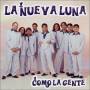 Nueva Luna La - Como La Gente