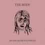 The Body - No One Deserves Happiness
