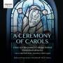 Wakeford / Rees / Oxford Choir Of The Queen's College - A Ceremony of Carols