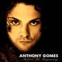 Anthony Gomes - ...before The Beginning
