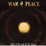 War & Peace - Light At The End Of The Tunnel