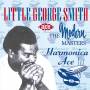George 'little' Smith - Harmonica Ace