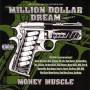 Million Dollar Dream - Chapter 4: Money Muscle