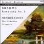 Brahms / Mendelssohn - Symphony 2 / Hebrides Overture