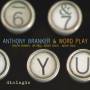 Anthony Branker & Word Play - Dialogic