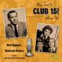 Dick Haymes & The Andrews Sisters - Stay Tuned to Club 15! Vol.1