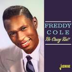 Freddy Cole - No Crazy Kid