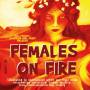 Females On Fire - Females On Fire / Various
