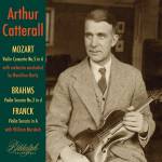Arthur Catterall - Arthur Catterall spielt Mozart, Brahms & Franck