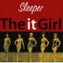 Sleeper - The It Girl