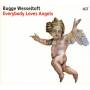 Bugge Wesseltoft - Everybody Loves Angels