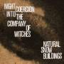 Natural Snow Buildings - Night Coercion Into The Company Of Witches
