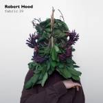 Robert Hood - Fabric 39