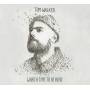 Tom Walker - What a Time To Be Alive