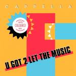 Cappella - U Got 2 Let The Music