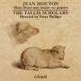 The Tallis Scholars / Peter Phillips - Missa Dictes moy toutes voz penses