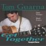 Tom Guarna - Get Together