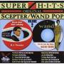 V / A - Scepter & Wand Pop Super Hits / Various