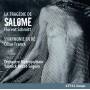 N�zet-S�guin / Orchestre M�tropolitain Montreal - La Trag�die de Salome/Symphony in d minor