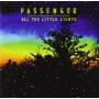 Passenger - All The Little Lights
