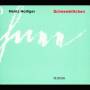 Heinz Holliger / Orchester Der Oper Zrich - Schneewittchen