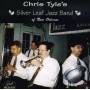 Chris Tyle - Chris Tyle's Silverleaf Jazz Band