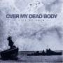 Over My Dead Body - Sink Or Swim
