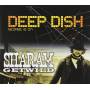 Deep Dish / Sharam - George Is On/get Wild