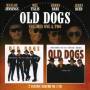 Old Dogs - Volumes One & Two (2 Classic Albums On 1 CD)