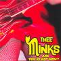 Thee Minks - Are You Ready Now?