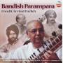 Arvind Parikh -Pandit- - Bandish Parampara