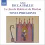 Tonus Peregrinus - Jeu De Robin Et De Marion