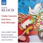Zina Schiff / Jos Serebrier / RSNO - Violinkonzert/Baal Shem/Suite Hebraique