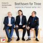 Emanuel Ax / Leonidas Kavakos / Yo-Yo Ma - Beethoven for Three:Sinf.6 Pastorale& Op.1, No.3