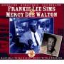 Frankie Lee Sims & Mercy Dee Walton - Texas Blues At Their Best