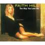 Faith Hill - THE WAY YOU LOVE ME/NEVER GONN