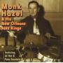 Monk Hazel - Monk Hazel & His New Orleans Jazz Kings