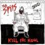 Spits - Kill The Kool