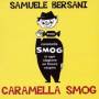 Samuele Bersani - Caramella Smog