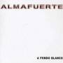 Almafuerte - Fondo Blanco
