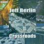 Jeff Berlin - Crossroads