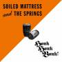 Soiled Mattress & The Springs - Honk Honk Bonk